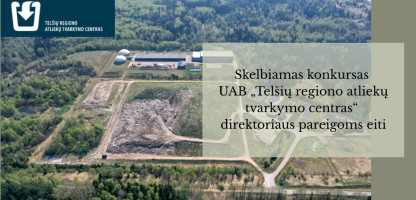 Skelbiamas konkursas UAB „Telšių regiono atliekų tvarkymo centras“ direktoriaus pareigoms eiti.jpg